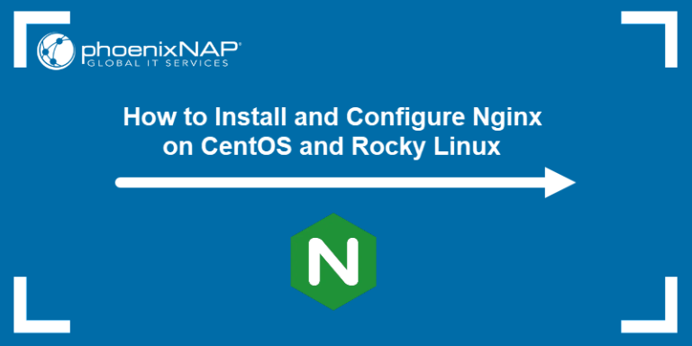 How To Install And Configure Nginx On Centos And Rocky Linux