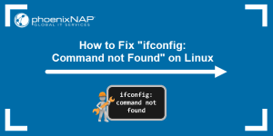 How To Fix Ifconfig Command Not Found On Linux