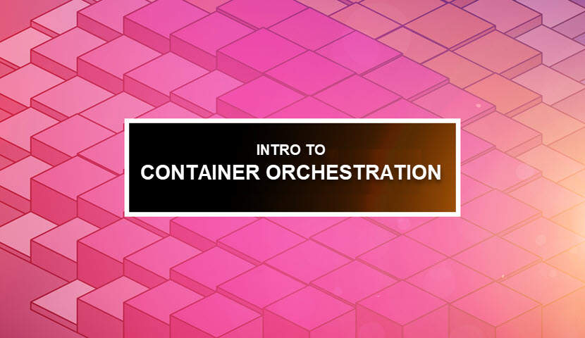 Container orchestration explained