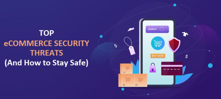 Top eCommerce Security Threats (And How to Deal with Them)