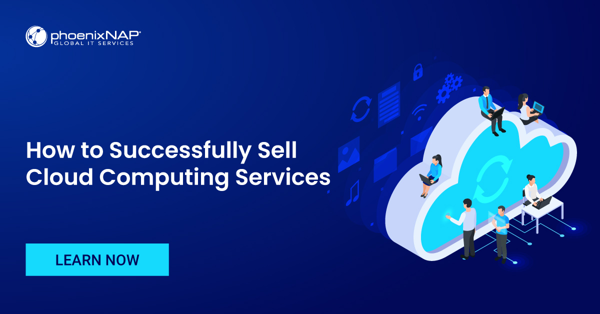 How to Sell Cloud Computing Services