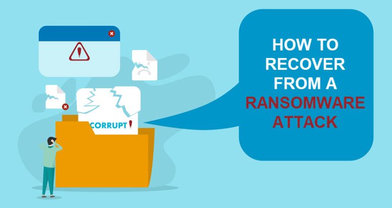 How To Recover From A Ransomware Attack: A Step-by-Step Guide