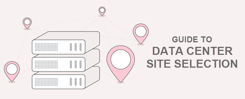 Data center site selection explained