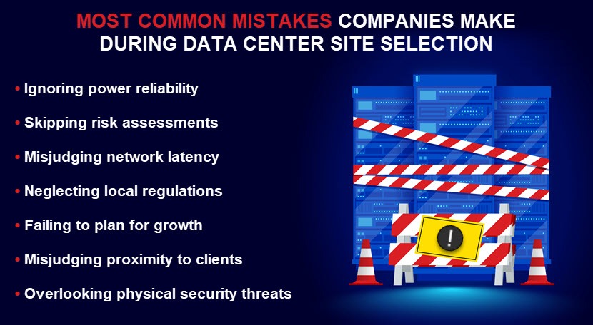 Most common mistakes companies make during data center site selection