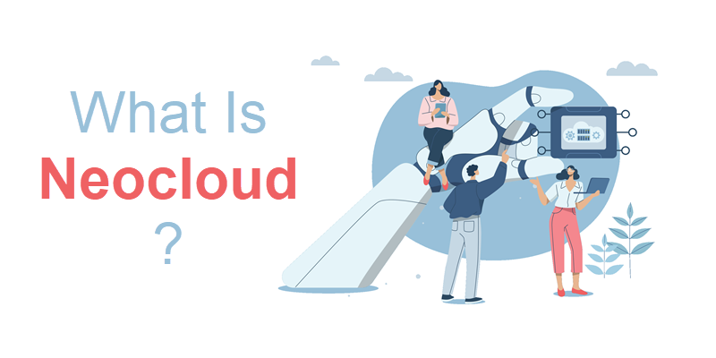 What Is Neocloud?