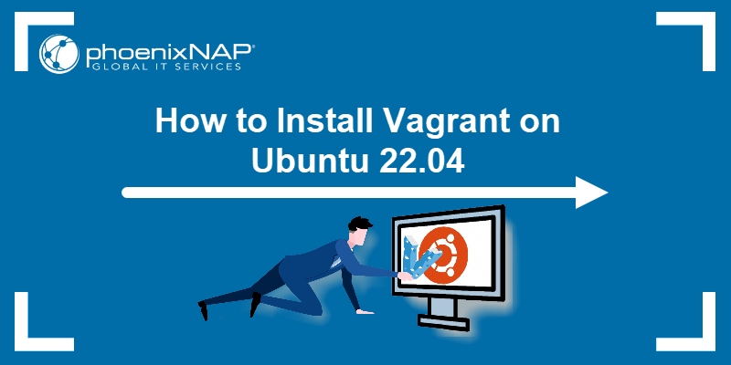 How to install Vagrant on Ubuntu