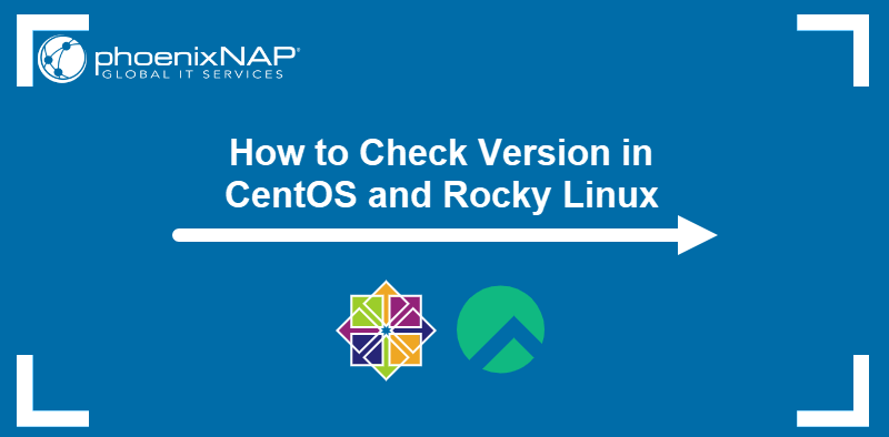 How to Check Version in CentOS and Rocky Linux.