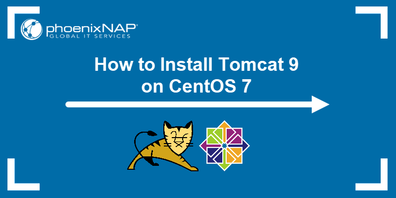 How To Install Tomcat 9 On CentOS 7