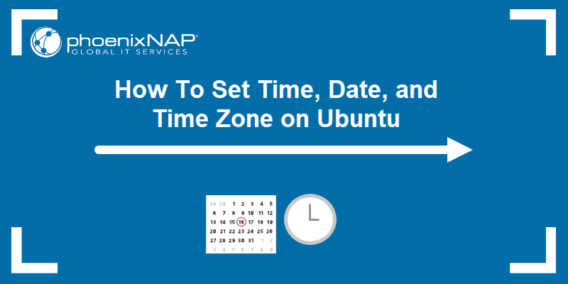 How To Set Time, Date, and TIme Zone on Ubuntu
