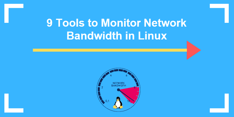9 tools to monitor network bandwidth in linux