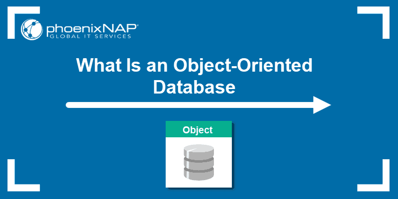 What Is An Object-Oriented Databse