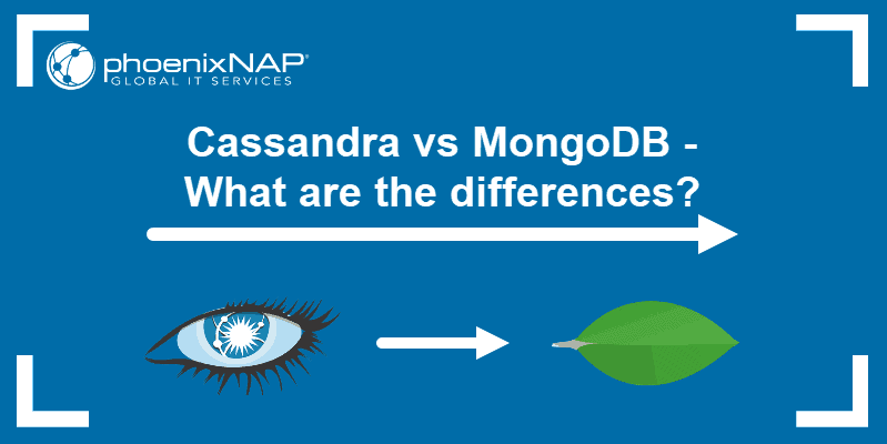 The difference between Cassandra vs MongoDB.