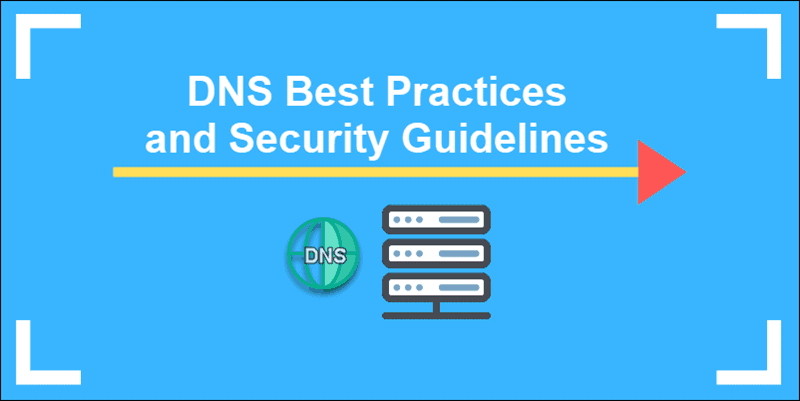 9 DNS Security Best Practices | PhoenixNAP KB