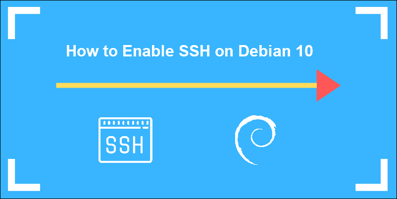 Learn how to enable SSH on debian 10