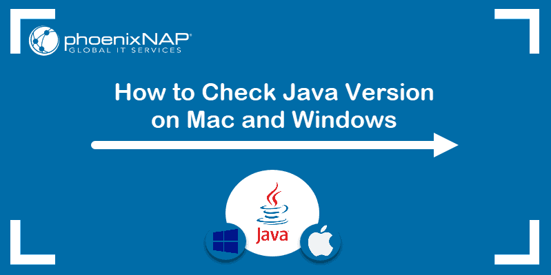 How to Check if Java is Installed and version on mac or windows