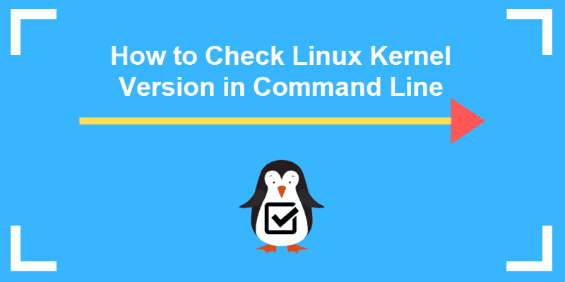 How To Check Os Kernel Version In Linux