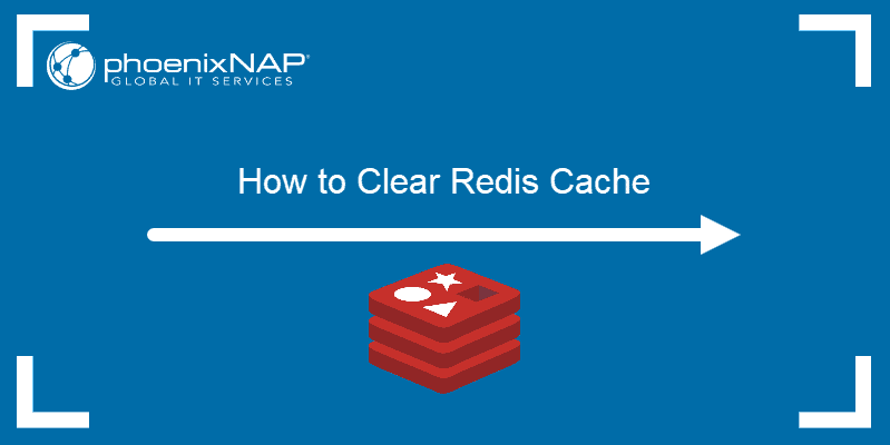 How to clear Redis cache