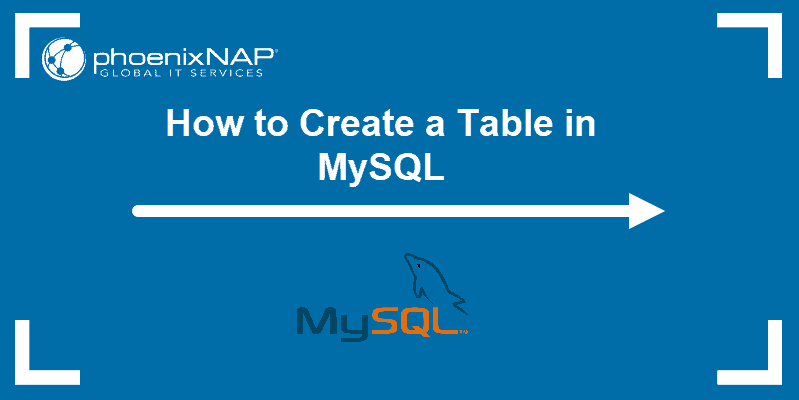 How To Create A Table In Mysql And