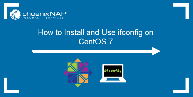 How to Install and Use ifconfig on CentOS 7