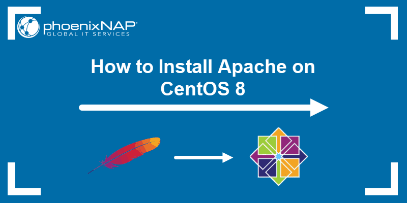 Tutorial on how to install Apache on CentOS 8