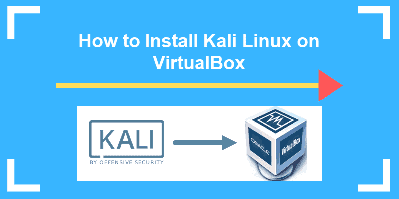 installing kali linux on virtualbox