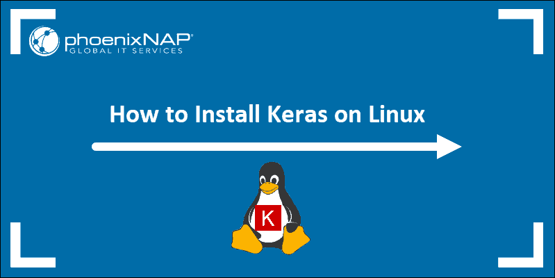 how-to-install-keras-on-linux-with-tensorflow-backend