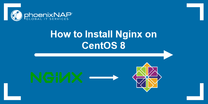 Tutorial on how to install Nginx on CentOS 8.