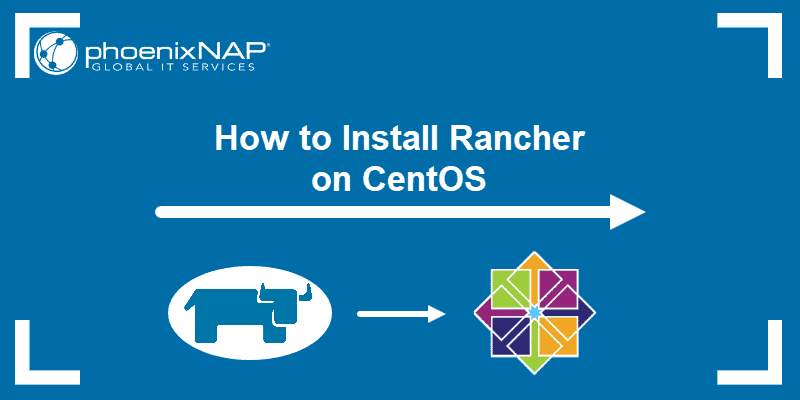 How to install Rancher on CentOS.