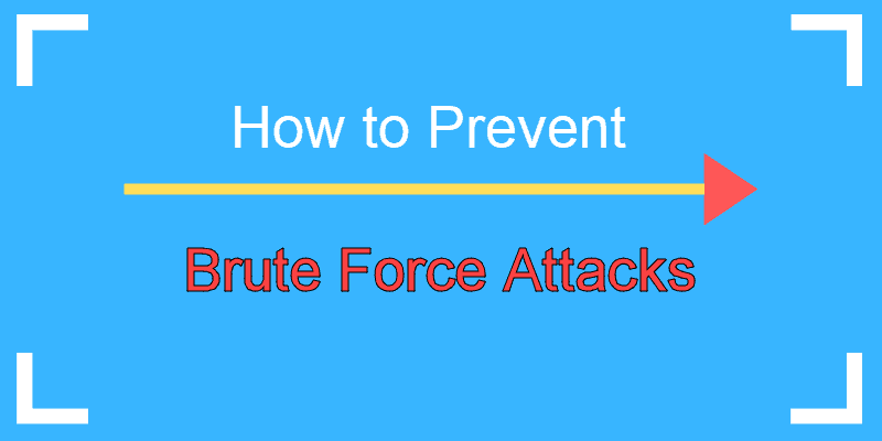 tutorial on preventing brute force attacks