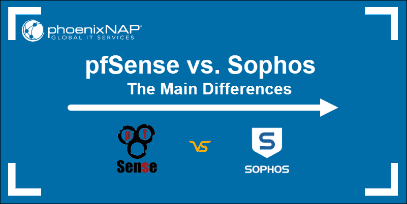 pfSense vs Sophos differences.