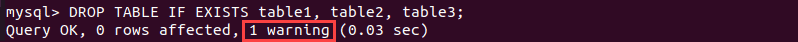 Dropping multiple tables with one statment. Warning due to the fact that table1 does not exist.