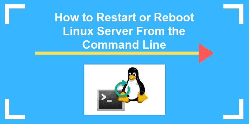 restart or reboot linux server from the command line