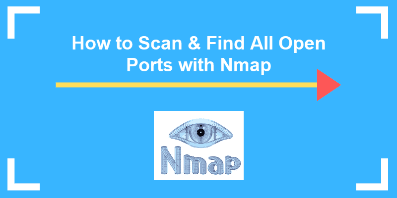 How to Use Nmap to Scan for Open Ports phoenixNAP KB