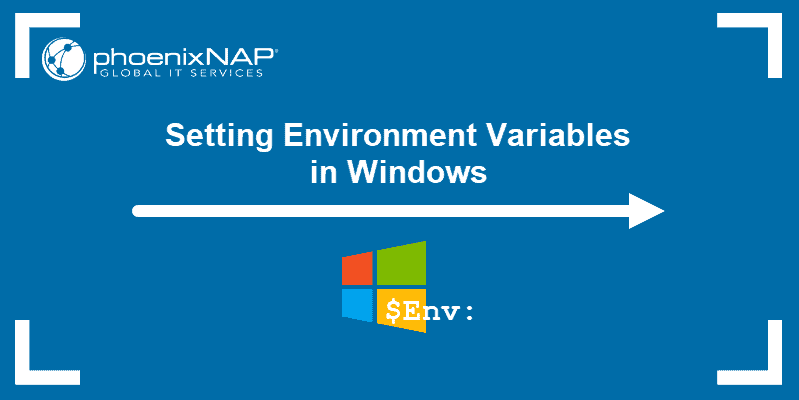 How to set environment variables in Windows