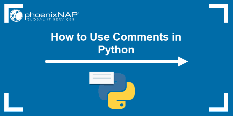 Tutorial on how to use comments in Python.