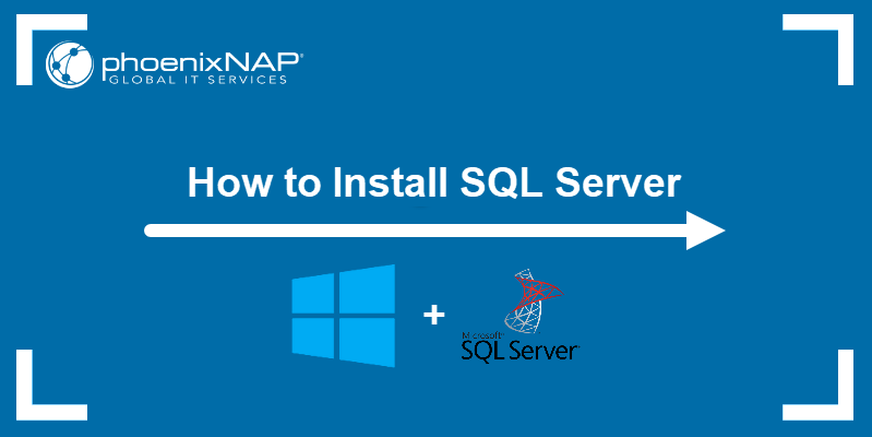 How to install Microsoft SQL Server
