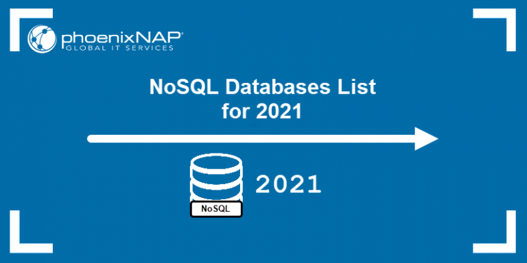 NoSQL Databases List (24 Most Popular NoSQL Databases)