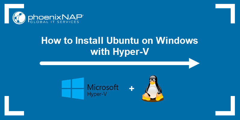 Hyper v windows 10 как запустить ubuntu