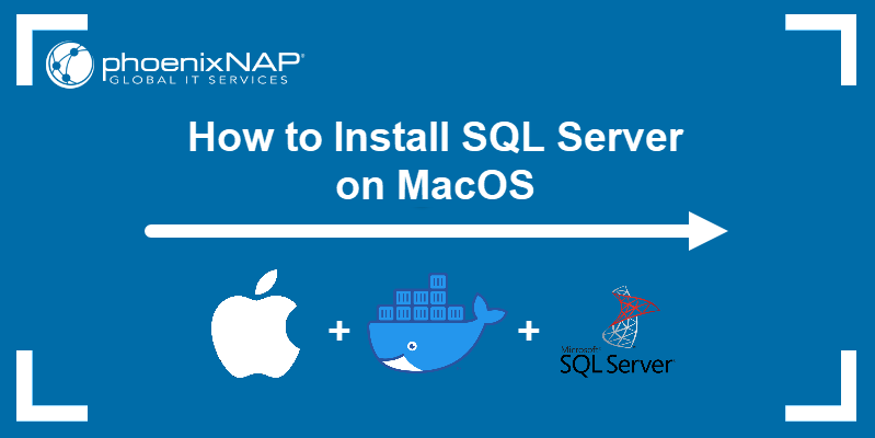 How to install SQL Server on macOS