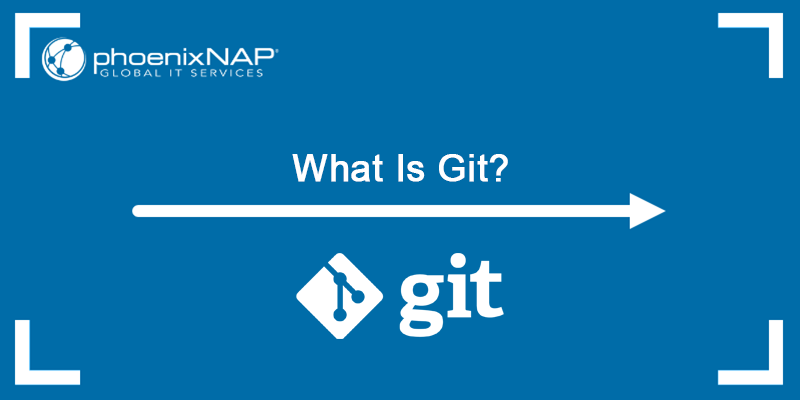 What Is Git Bash? Working With Git Bash Commands