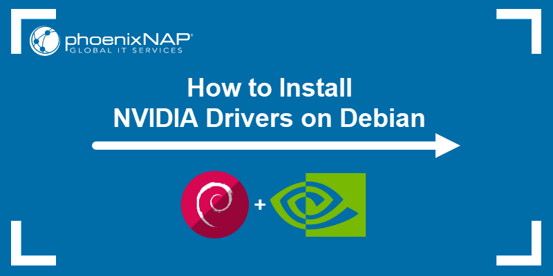 How to install NVIDIA drivers on Debian