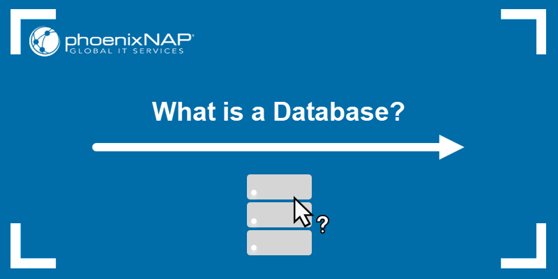 What Is A Database?