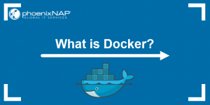 What is Docker? {How IT Works and What Is It Used For}