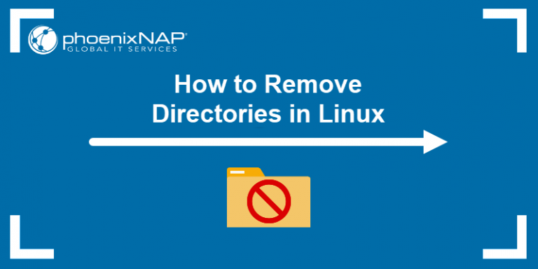 How to Remove a Directory in Linux {rm & rmdir Commands)