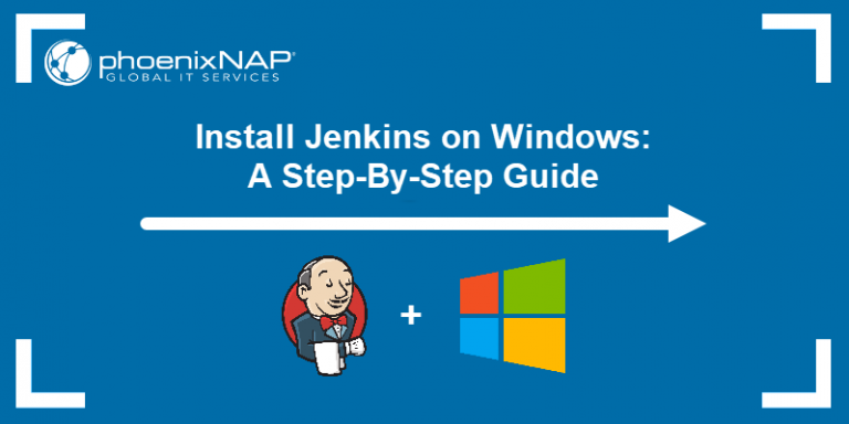 Install Jenkins On Windows: A Step-By-Step Guide {Starting A New Project}