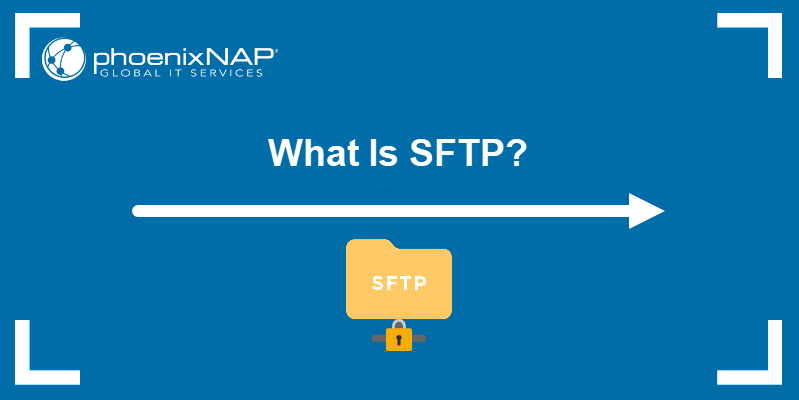 What is SFTP?