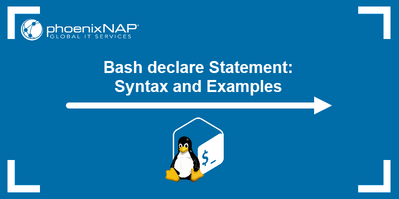 Bash Declare Statement Syntax Examples Declaring Variables