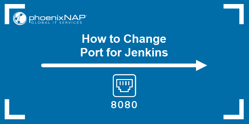 How to change port for Jenkins