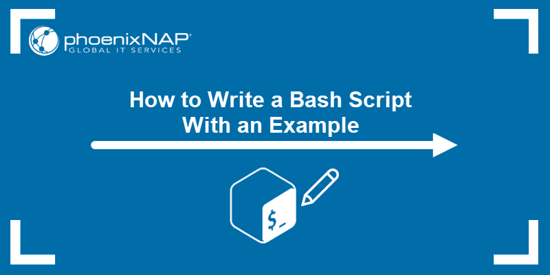 How to write a bash script with examples