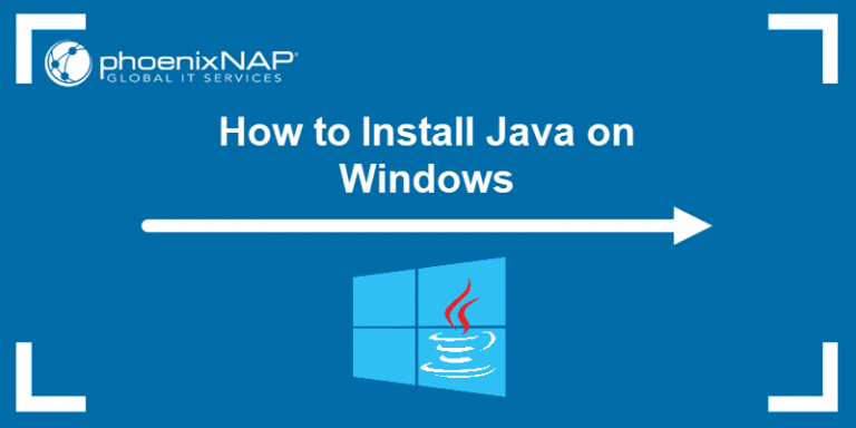 How To Install Java On Windows {Step-by-Step Guide}